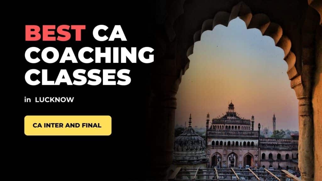 BEST CA INTER AND FINAL COACHING CLASSES IN LUCKNOW