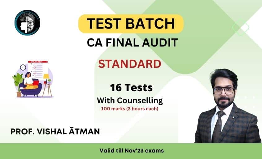 CA Final Test Series Nov 23 Standard 16 test