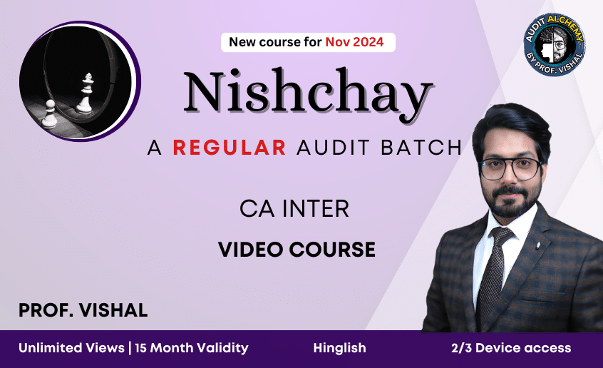 CA Inter Audit Regular Nishchay course-Hinglish Nov 2024